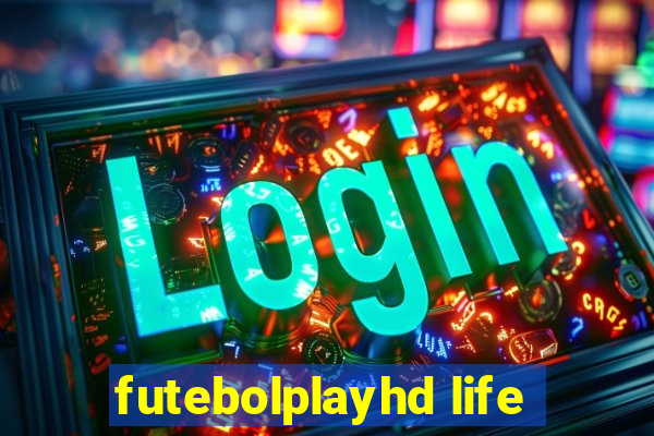 futebolplayhd life